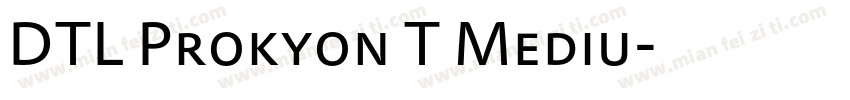 DTL Prokyon T Mediu字体转换